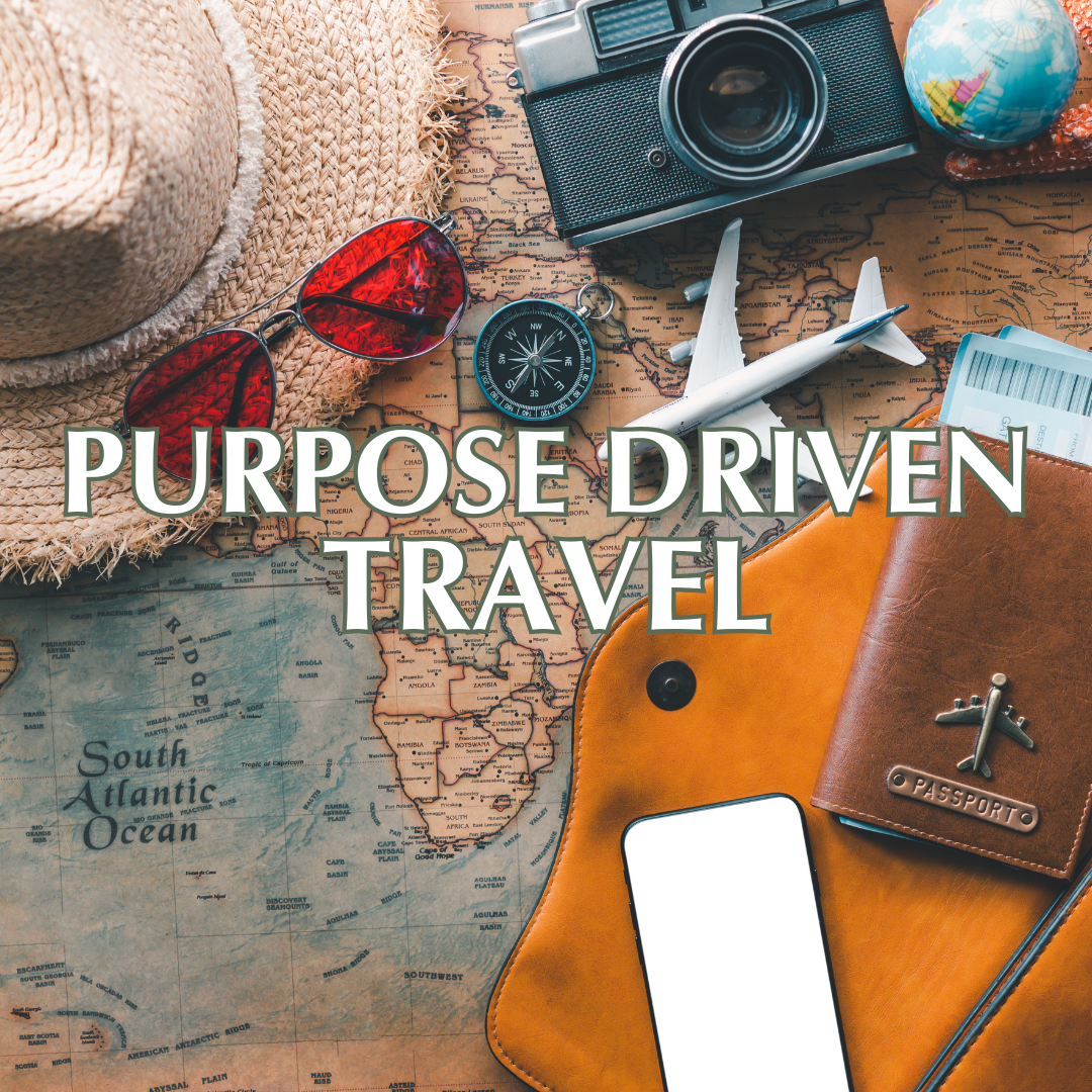 Purpose Driven Travel